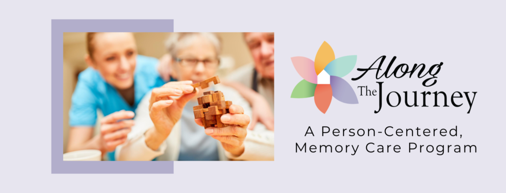 Along the journey Graphic - A Person-Centered Memory Care Program