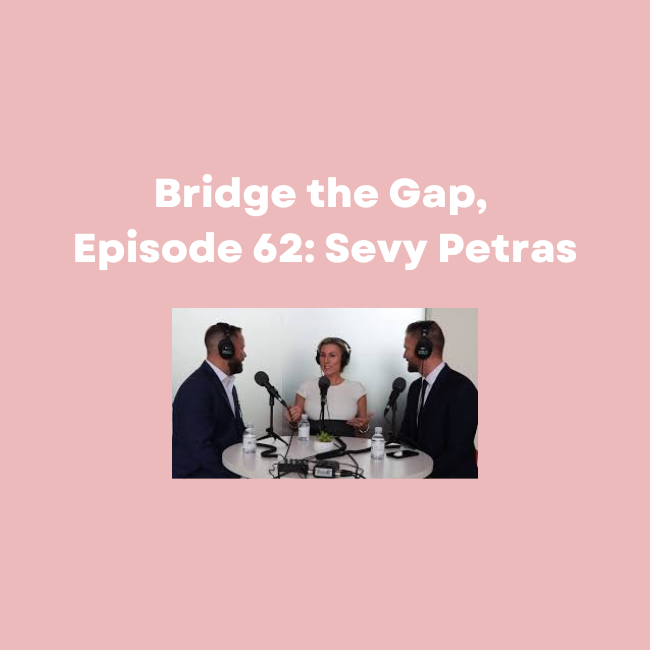 Bridge the Gap, Episode 62: Sevy Petras